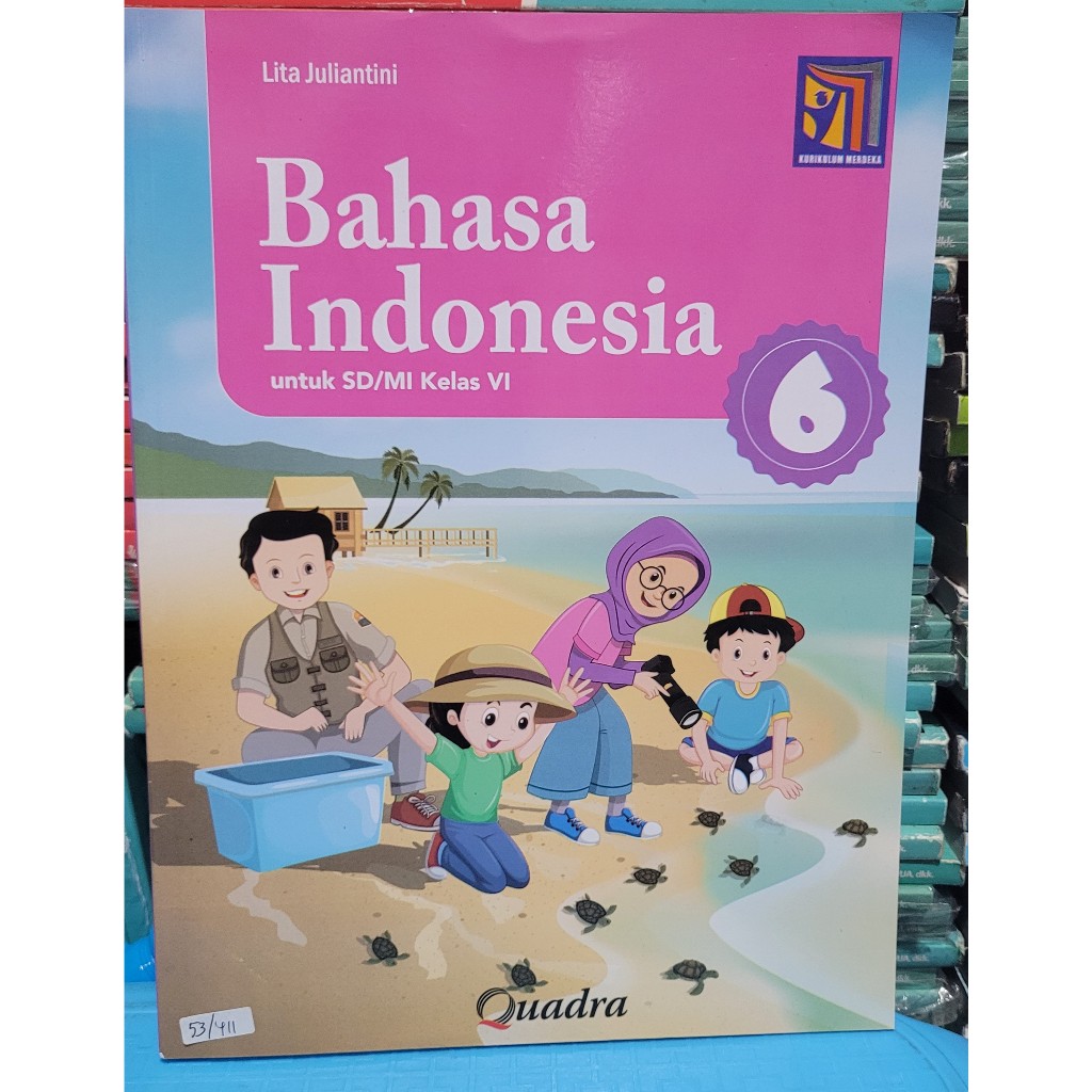 BUKU QUADRA - BAHASA INDONESIA KELAS 6 SD KURIKULUM MERDEKA