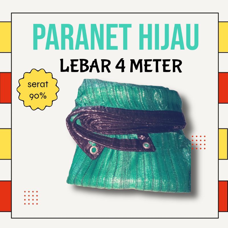 paranet hijau lebar 4 meter lis terpal