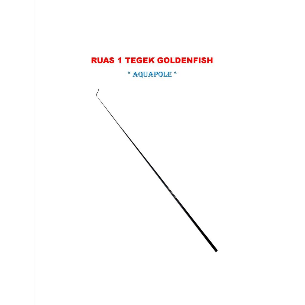 TIPS RUAS 1, 2 TEGEK GOLDENFISH AQUA POLE