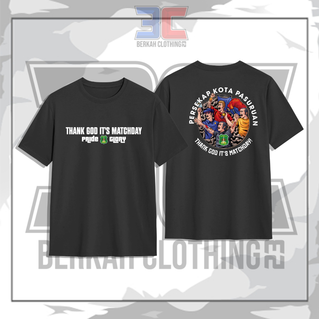 Baju Kaos Supporter PERSEKAP KOTA PASURUAN "Thank God It's Match Day Pride & Glory"