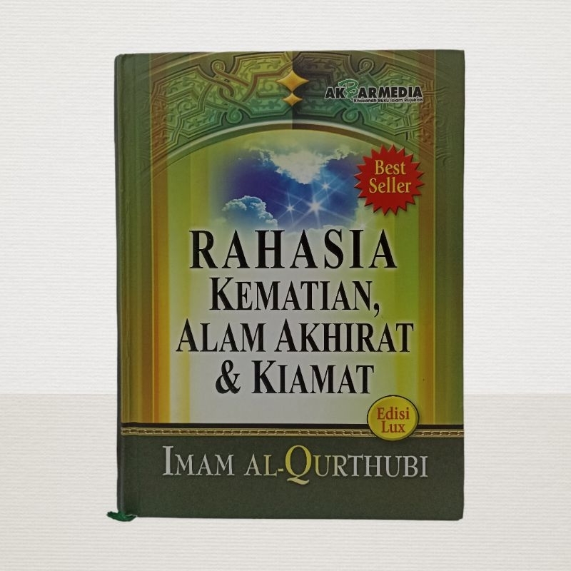 Rahasia Kematian, Alam Akhirat & Kiamat by Imam Al-Qurthubi