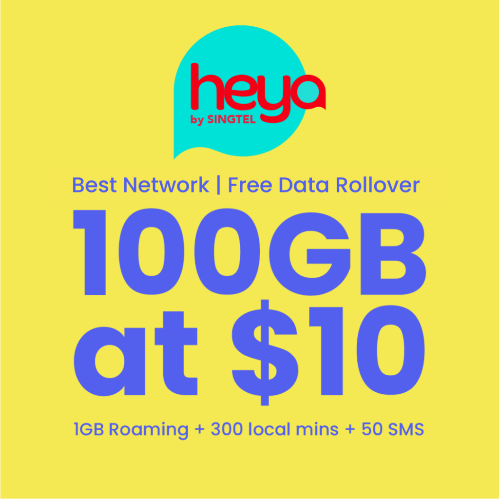 HEYA 100GB $10 Free 1GB Data Roaming Malaysia, Indonesia, Thailand