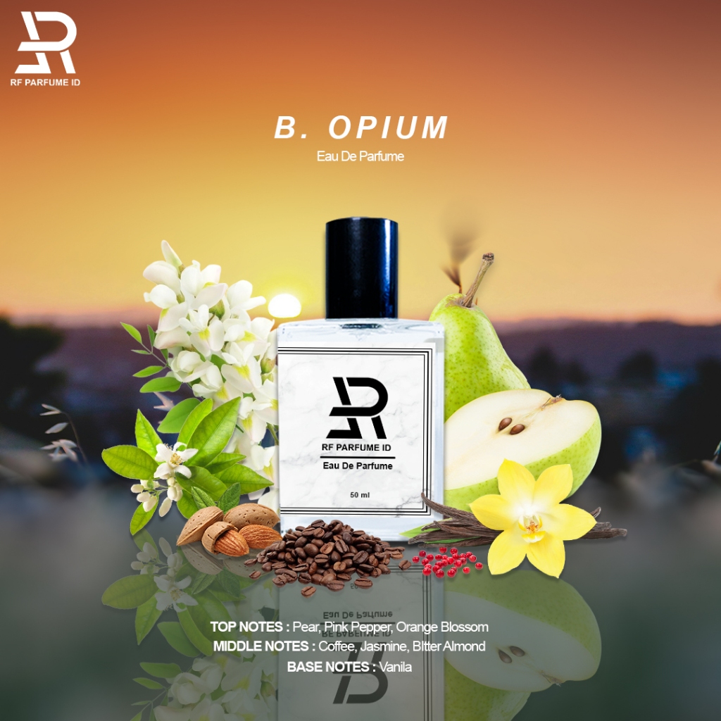 PARFUME PRIA/WANITA B.OPIUM TAHAN LAMA WANGI  KALEM DAN MANIS INSPIRED PARFUME BY RF PARFUME ID
