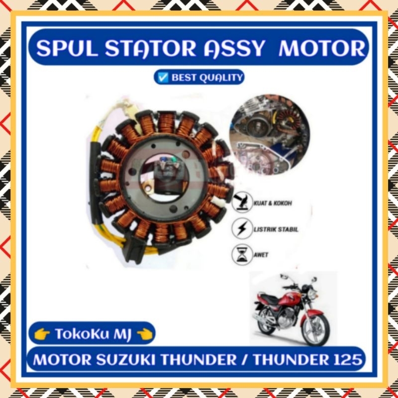 SPUL STATOR MOTOR SUZUKI THUNDER 125 (BEST QUALITY)
