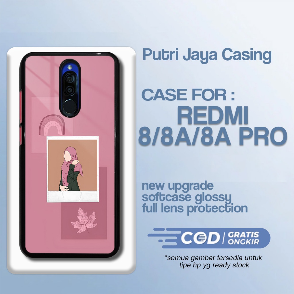 Case Xiaomi Redmi 8A Terbaru Hijab Hardcase Softcase Glosy Casing 8 8A Pro Termurah Terlaris Premium