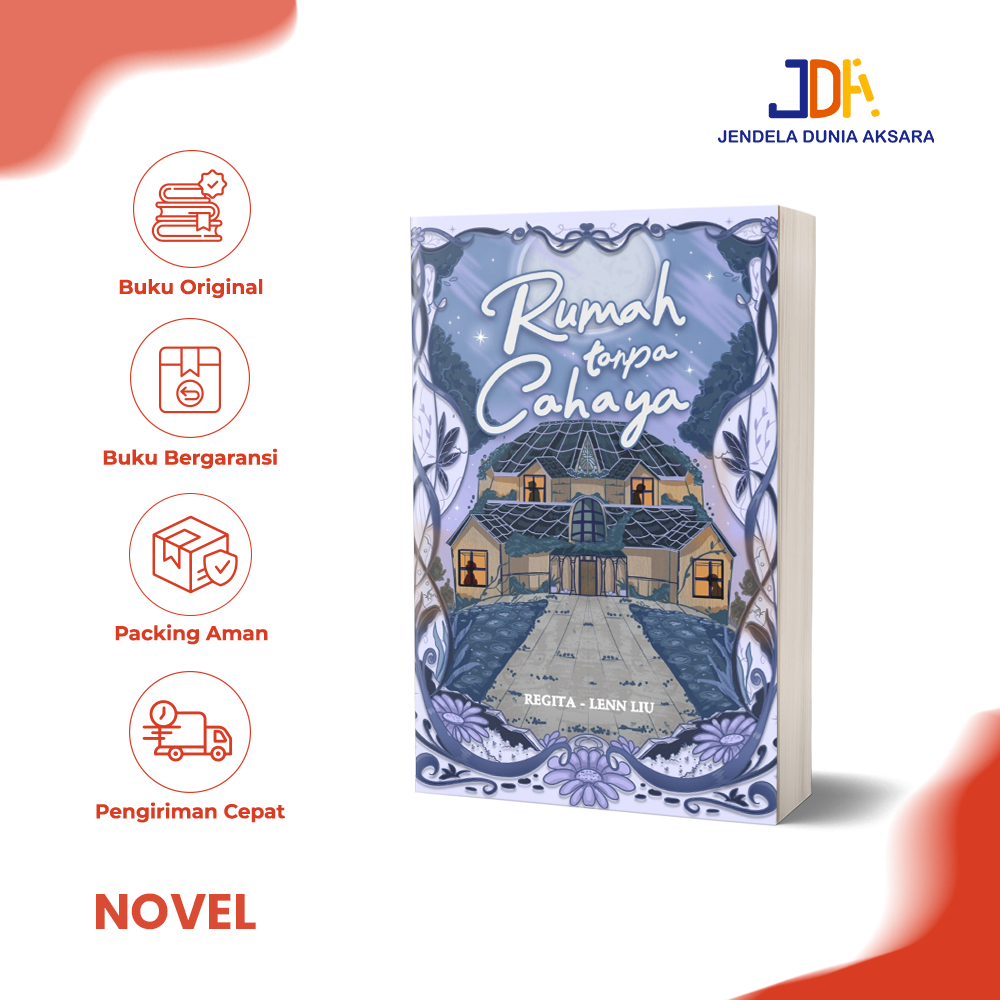 Novel - RUMAH TANPA CAHAYA - Lenn Liu - Tekad