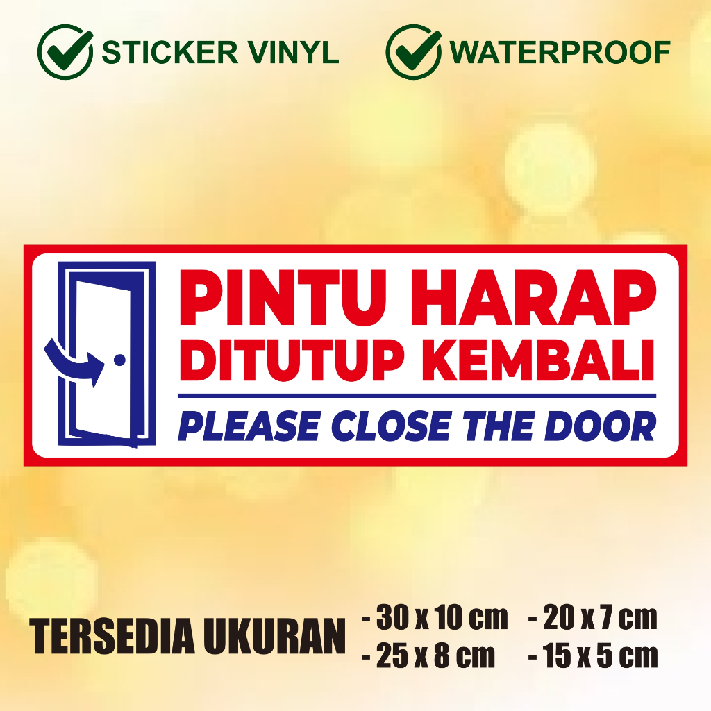 

Sticker Pintu Harap Ditutup Kembali