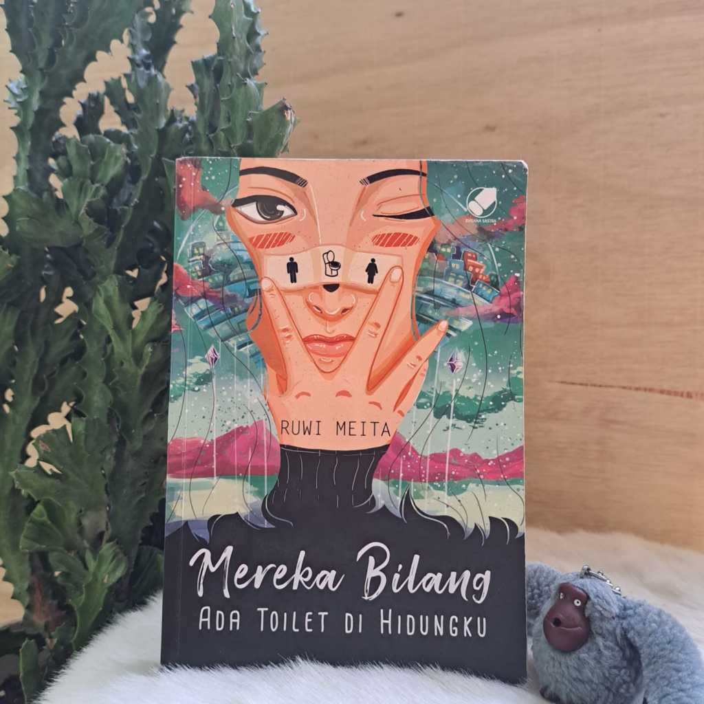 Novel Mereka Bilang Ada Toilet Di Hidungku Ruwi Meiita Buku Novel Preloved Mereka Bilang Ada Toilet 