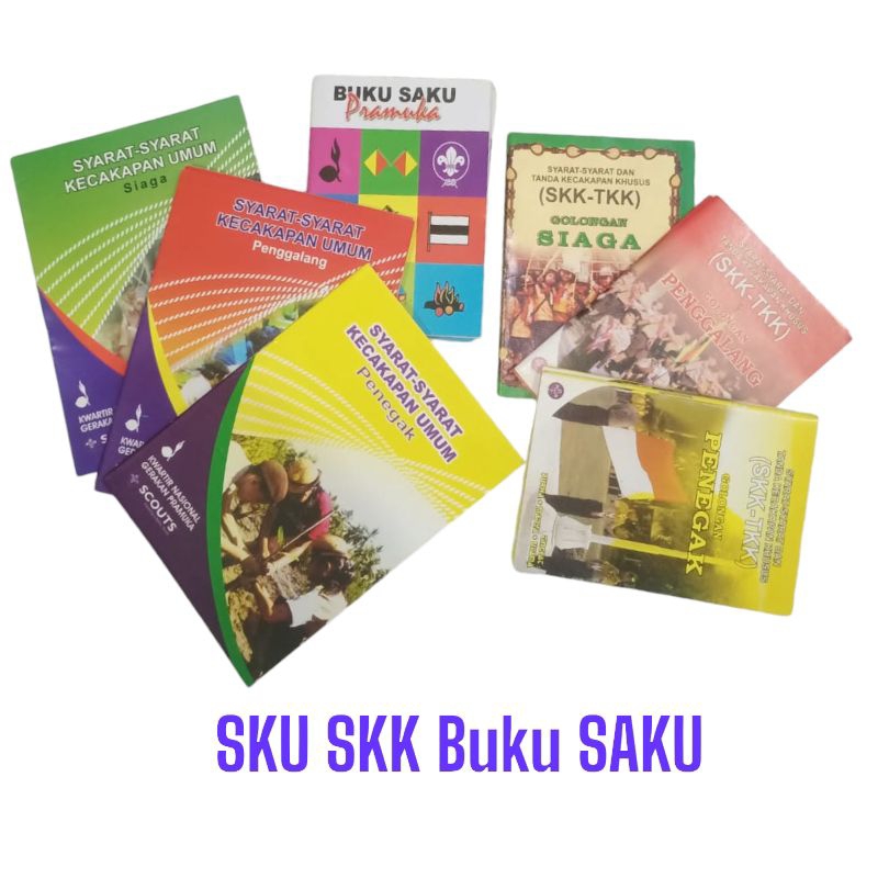 Buku Pramuka SKK- TKK  SKU dan Buku Saku Pramuka untuk Siaga penggalang dan Penegak