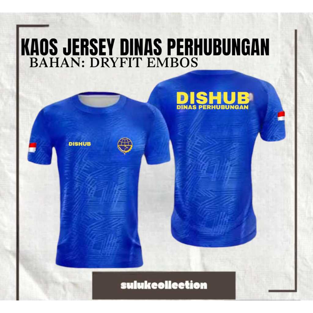 kaos sablon dishub /jersey Embos DINAS PERHUBUNGAN / Kaos jersey / BAHAN DRYFIT EMBOS