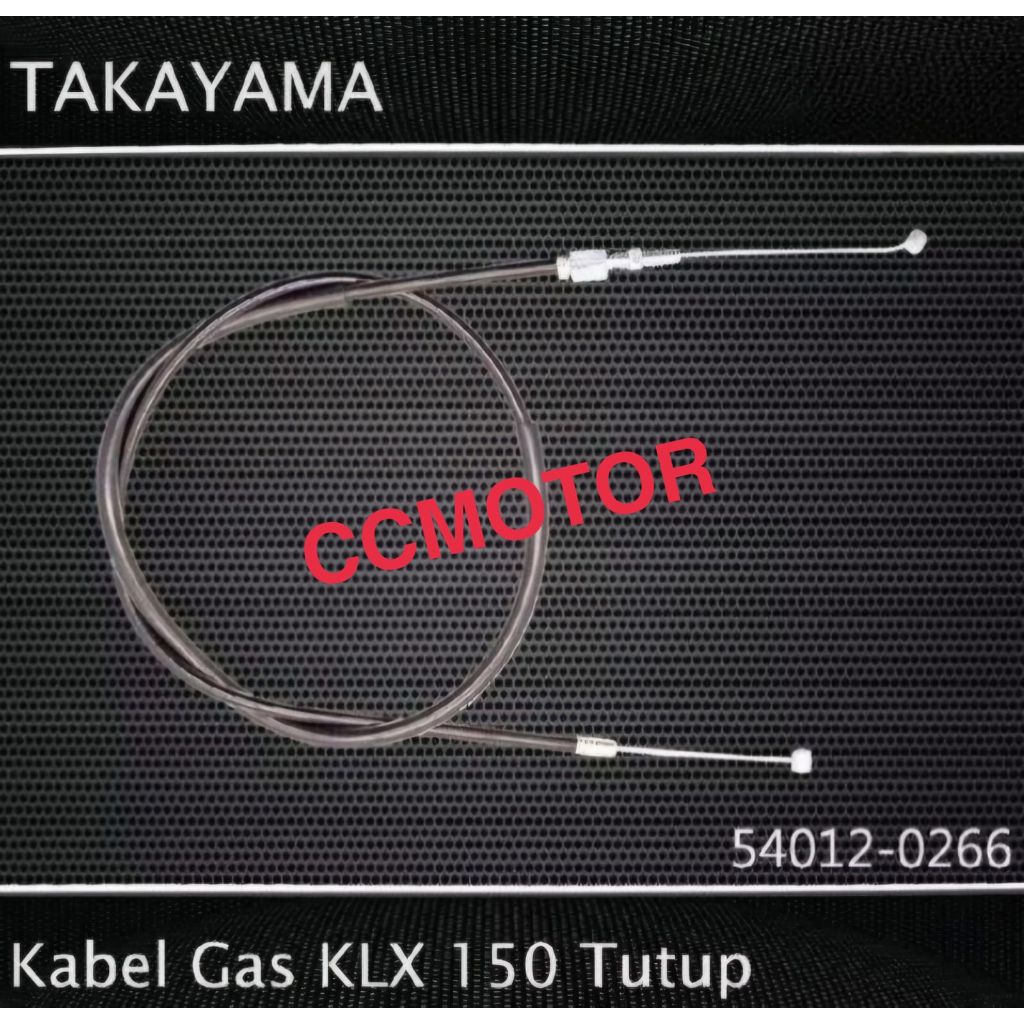KABEL GAS KLX 150 TUTUP TAKAYAMA