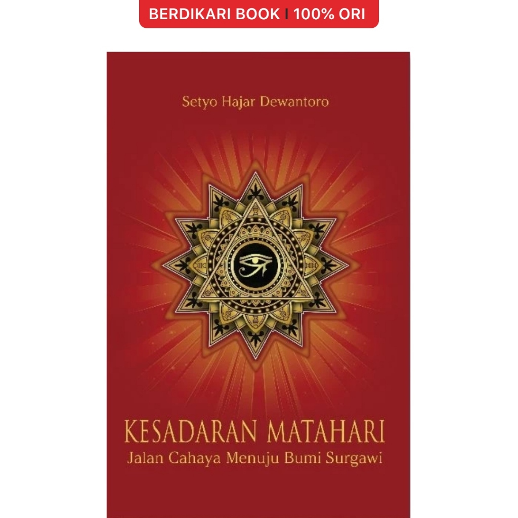 Berdikari - Kesadaran Matahari Jalan Cahaya Menuju Bumi Surgawi - Mahadaya
