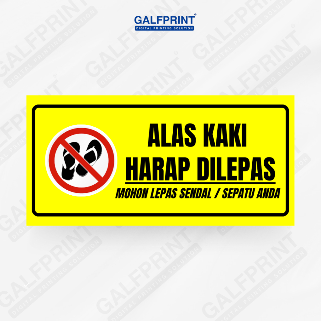 

GALFPRINT STICKER SIGN ALAS KAKI HARAP DI LEPAS 12X5 CM