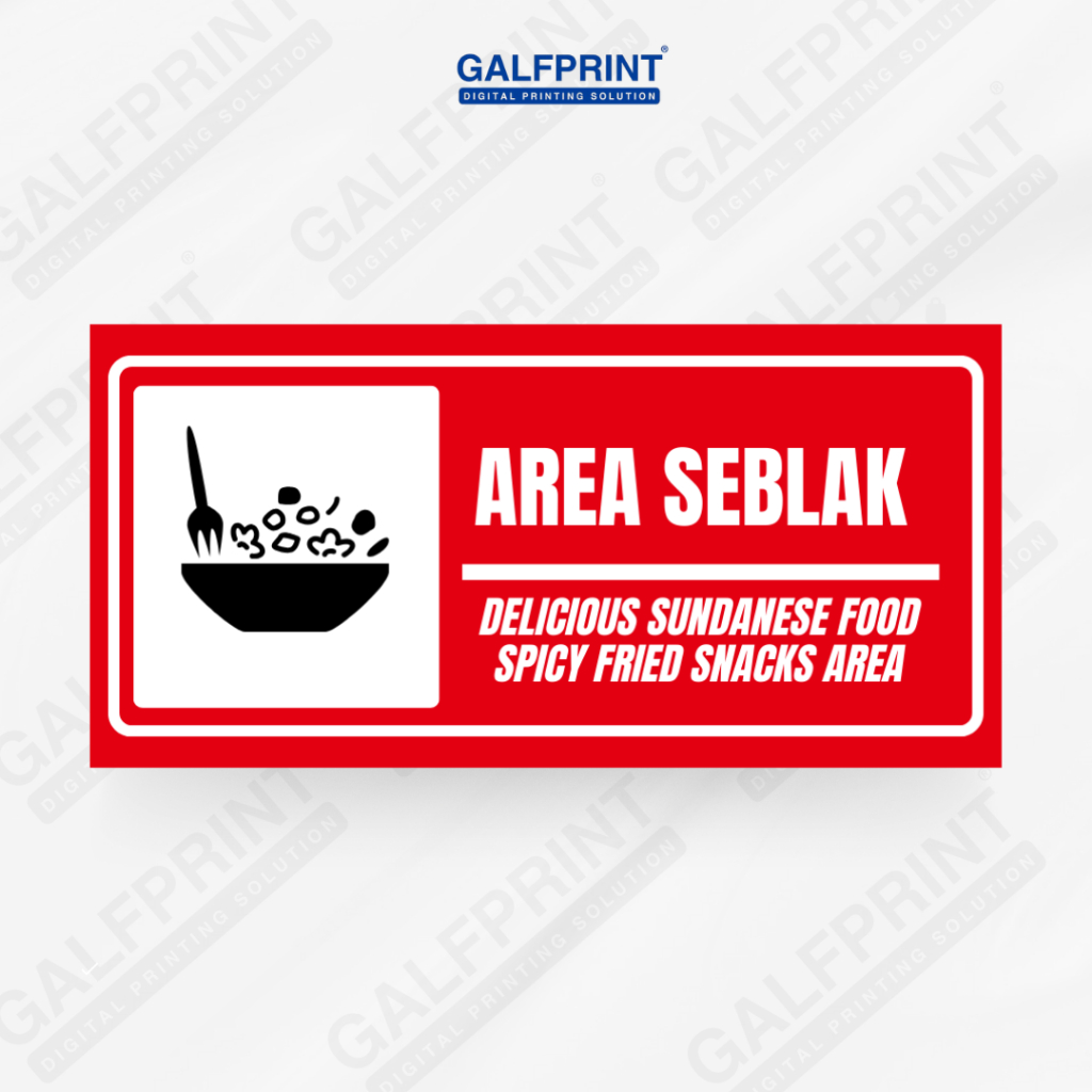 

GALFPRINT STICKER SIGN MAKANAN AREA SEBLAK 12X5 CM