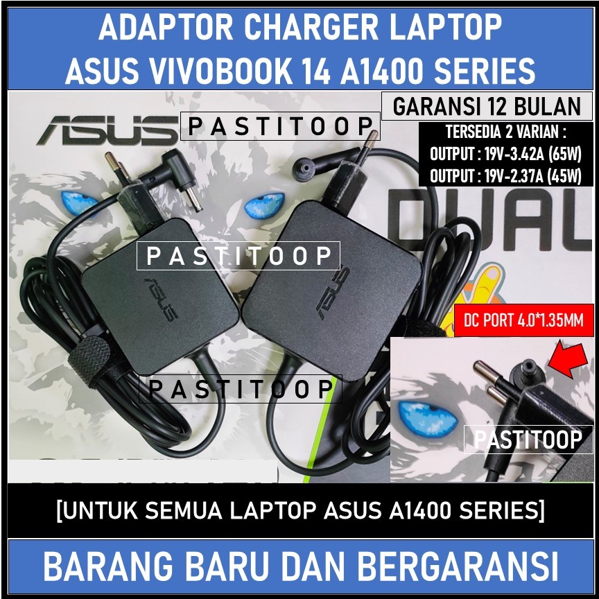 Adaptor charger laptop Asus Vivobook 14 A1400 A1400EA terbaru