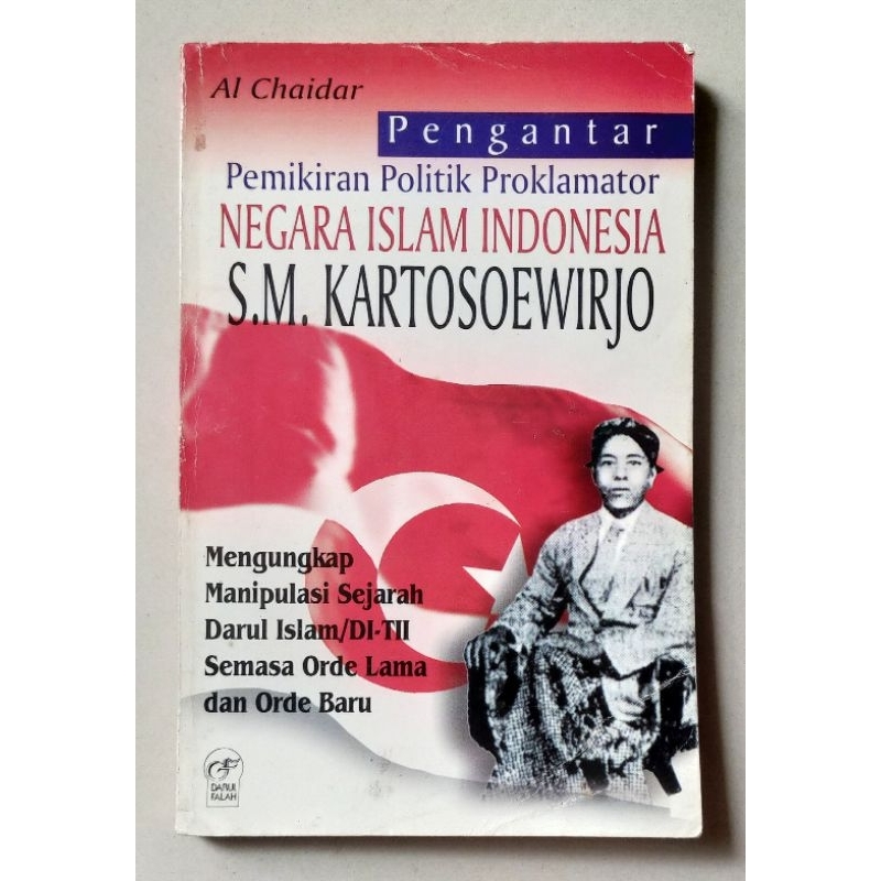 Buku Langka : Pemikiran Politik Proklamator Negara Islam Indonesia SM Kartosoewirjo oleh Al Chaidar 