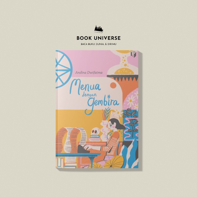 Menua Dengan Gembira - Andina Dwi Fatma