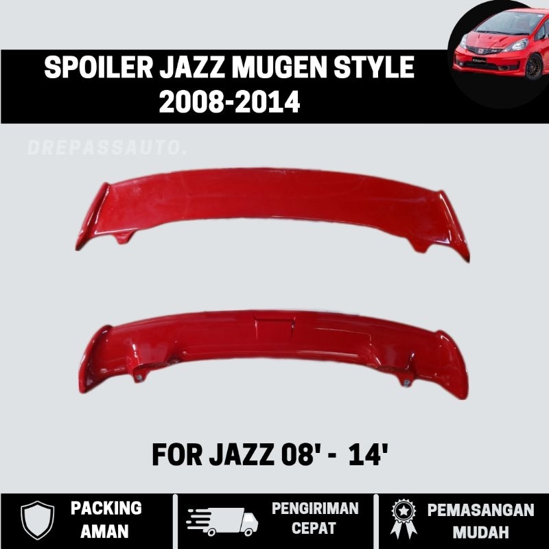 SPOILER - TOPI BELAKANG JAZZ MUGEN STYLE 2008-2014 || SPOILER JAZZ MUGEN RS || TOPI JAZZ 2008-2014