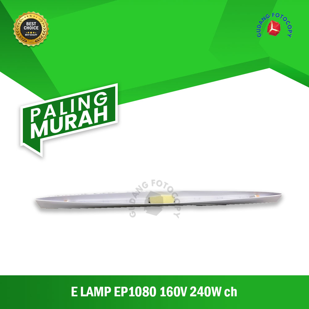 EXPOSURE LAMP MESIN FOTOCOPY EP1080 160V 240W - EL EP1080 E