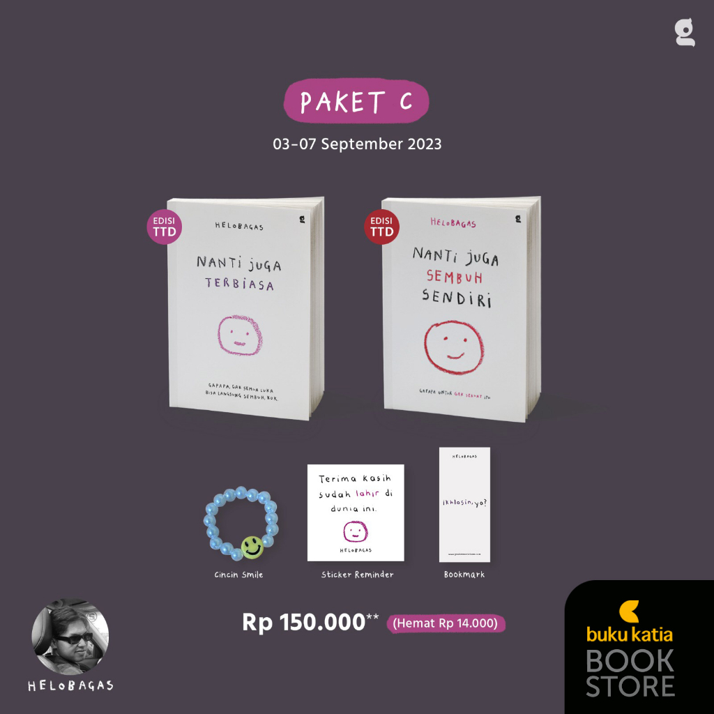 Nanti Juga Terbiasa; Nanti Juga Sembuh Sendiri - Helo Bagas