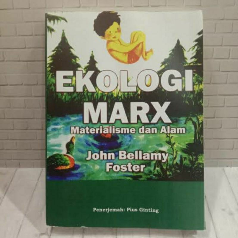 EKOLOGI MARX MATERIALISME DAN ALAM