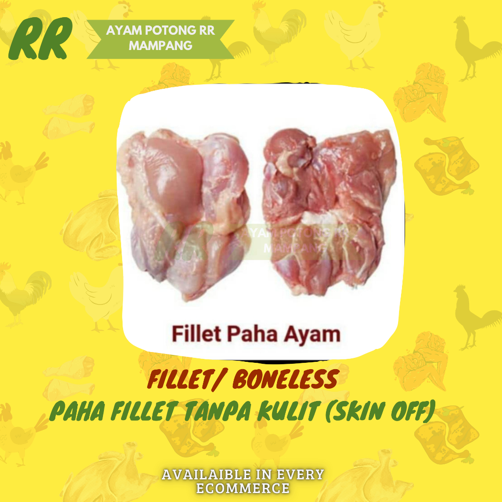 

Paha Fillet Ayam Polos Tanpa Kulit Boneless Tanpa Tulang 1KG