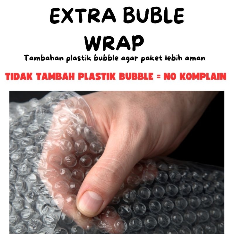 

EXTRA BUBBLE WRAP