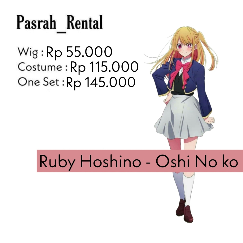 SEWA RENTAL COSTUME/ COSPLAY RUBY HOSHINO