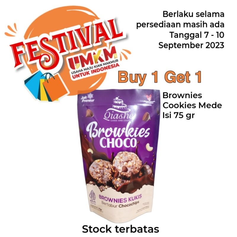 

Sold Out ...... Habis (Buy 1 Get 1) Brownies Cookies 75gram varian mede