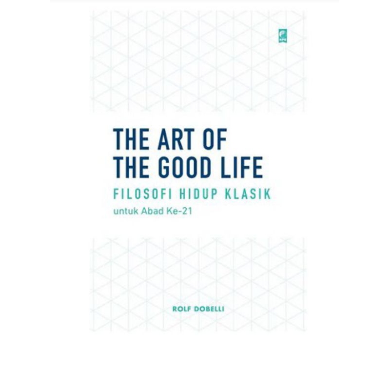 Rolf Dobelli The Art Of The Good Life