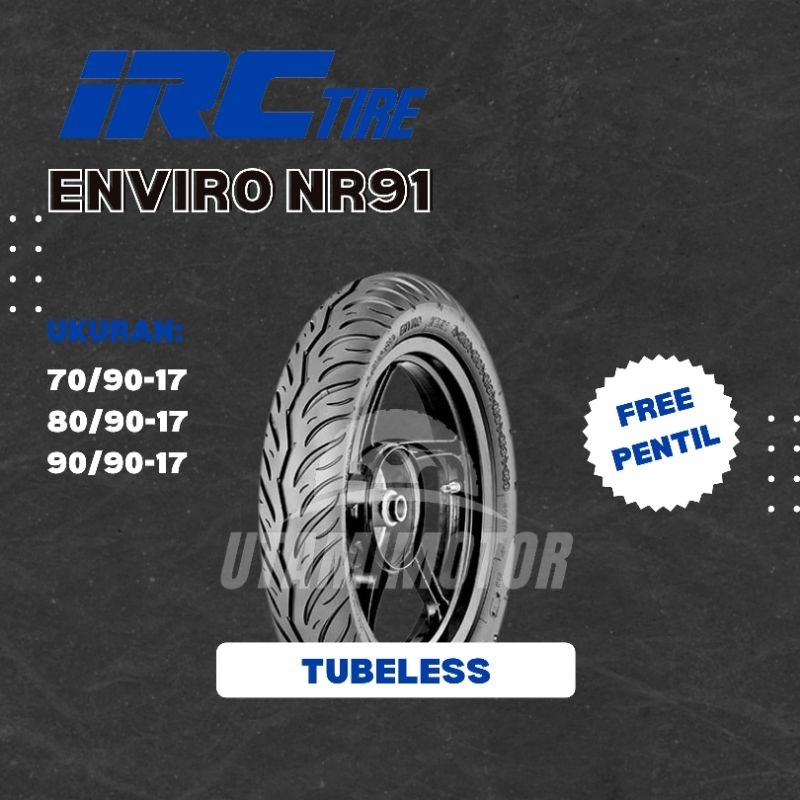 BAN MOTOR IRC ENVIRO NR91 RING 17 70/90-17 80/90-17 90/90-17 TUBELESS