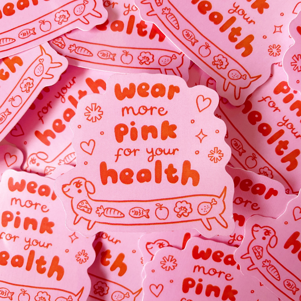 

not so weirdo - Wear More Pink For Your Health - Vinyl Waterproof Sticker