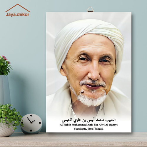 POSTER KAYU AL-HABIB MUHAMMAD ANIS BIN ALWI AL-HABSYI / POSTER ISLAM / HIASAN DINDING / POSTER ULAMA