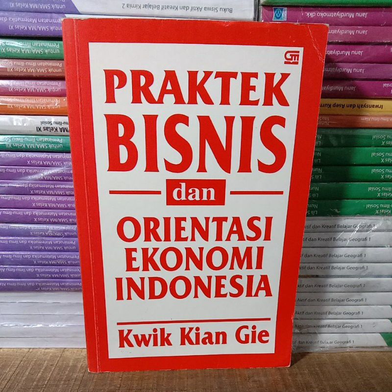 Buku Original PRAKTEK BISNIS dan ORIENTASI EKONOMI INDONESIA Gramedia