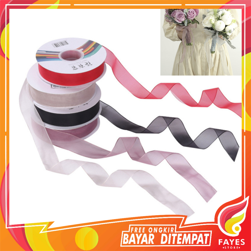 

FAYES COD Pita Organza Premium Per 1 Meter Harga / Pita Kado / Pita Bunga Buket / Dekorasi Bunga Bouquet KB25