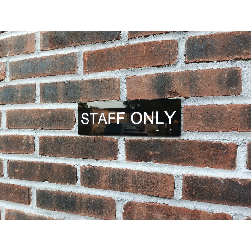 signage akrilik / staff only