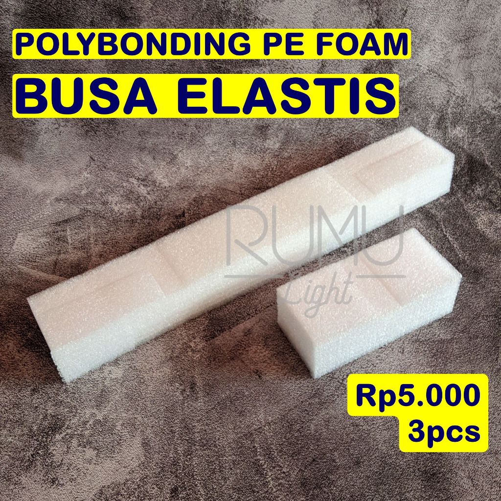 (P1) Busa Elastis, PE Foam, Polybonding foam, Busa Dekor, Gabus Elastis, Foam Bunga, Gabus Buket, Po