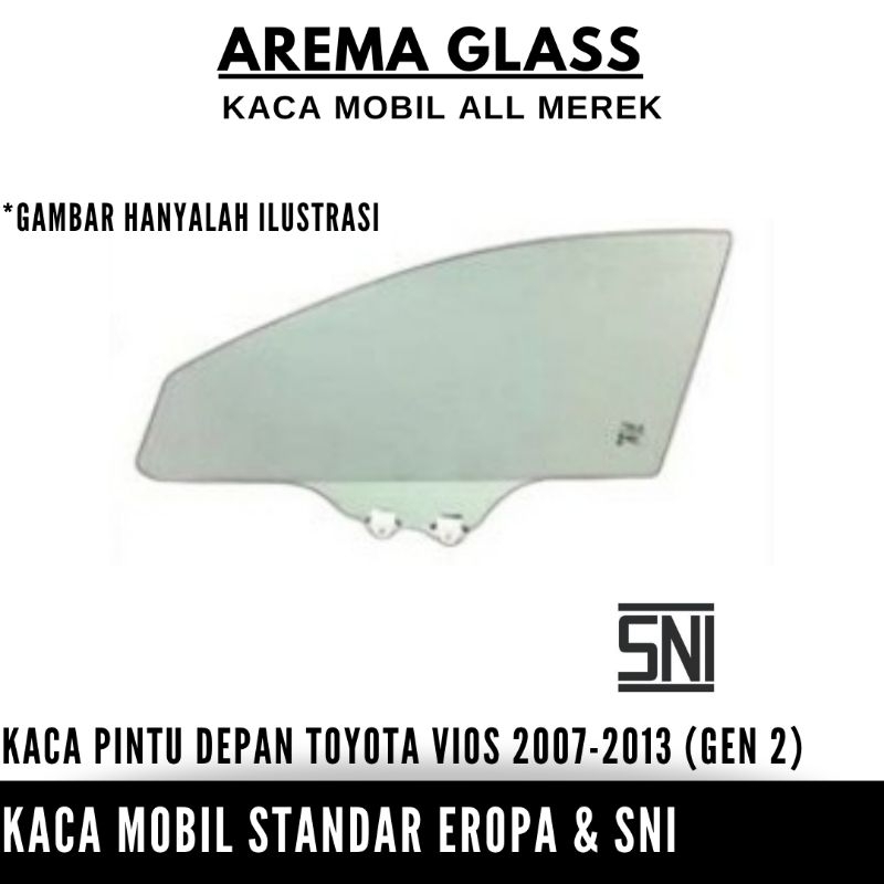 KACA PINTU DEPAN VIOS 2007-2013 (GEN 2)