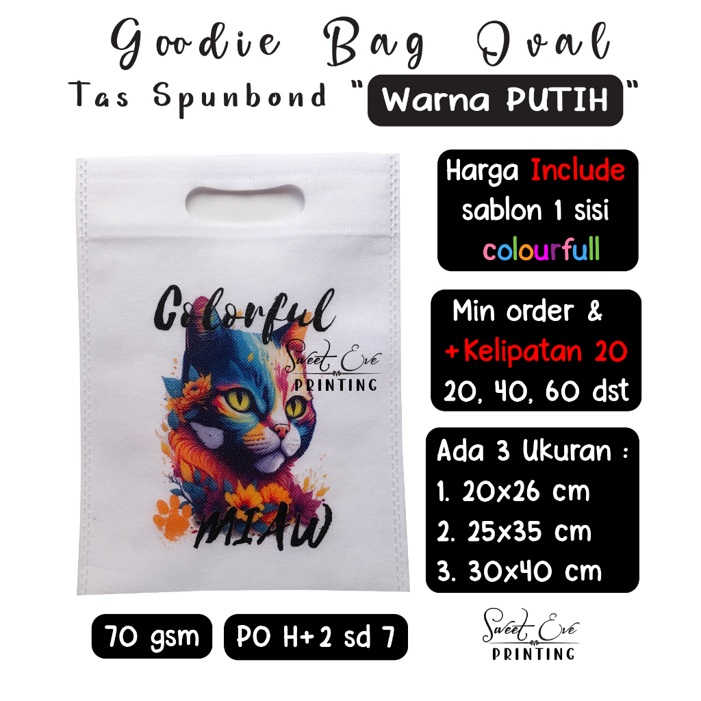 

Tas Spunbond Oval Khusus Warna PUTIH ketebalan 70gsm / Goodie Bag / Tas Promosi (Harga termasuk Sablon COLOURFULL 1 sisi) ukuran 20x26cm, 25x35cm, 30x40cm