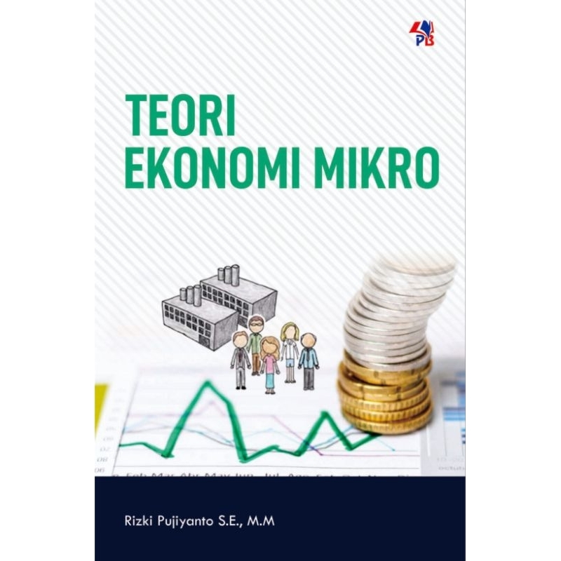 Buku Teori Ekonomi Mikro ( TEORI EKONOMI MIKRO )