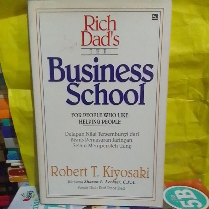 BUSINESS SCHOOL ( ROBERT T.KIYOSAKI )