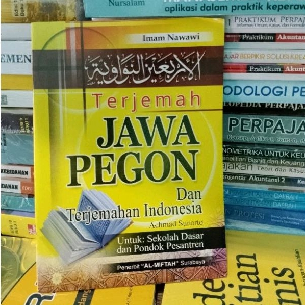 Terjemah Arbain Nawawi  Al arbain An Nawawiyah Makna Jawa pegon Indonesia - Imam Nawawi