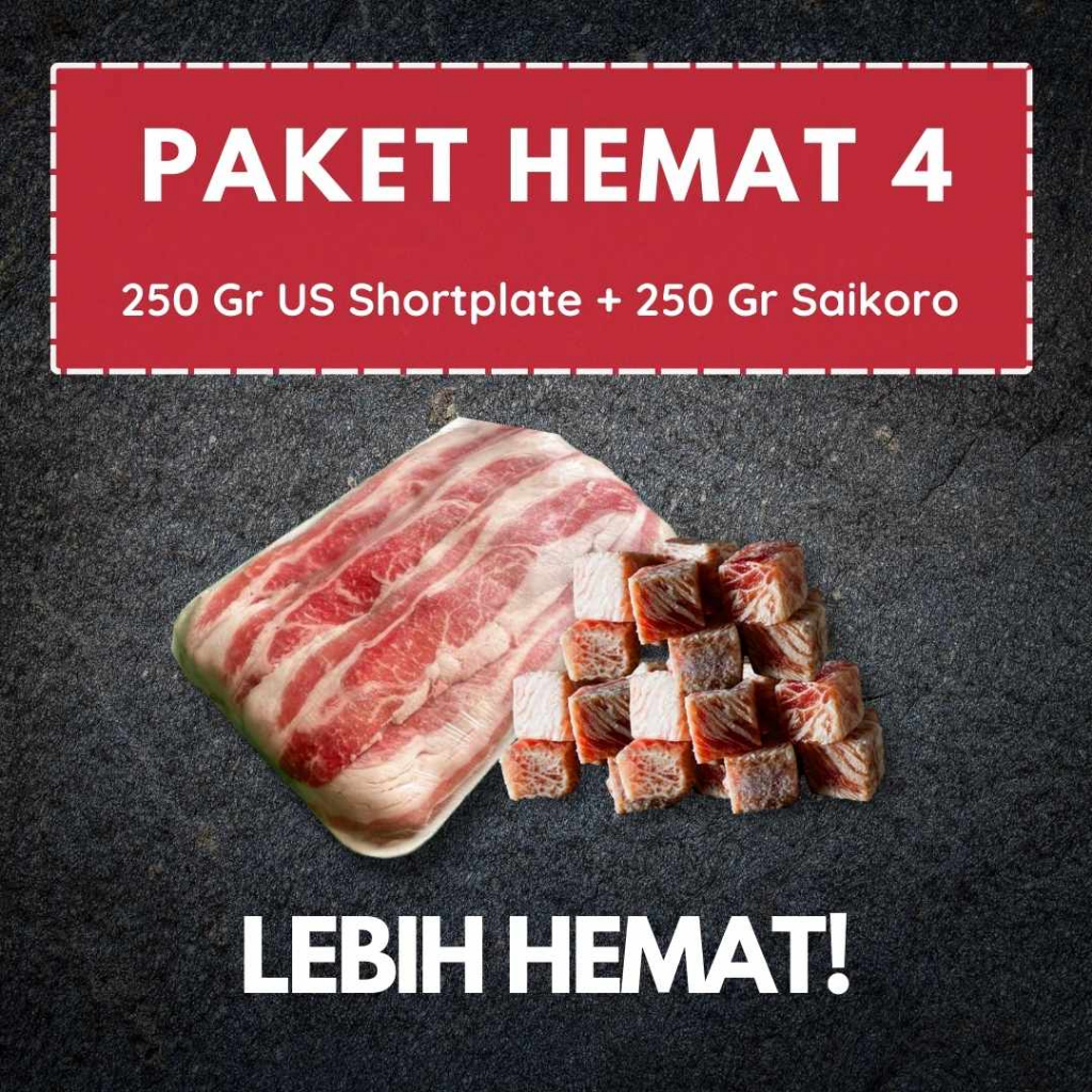 

PAKET HEMAT 4 BBQ/Grill: Saikoro 250 gram + US Beef Shortplate 250 gram