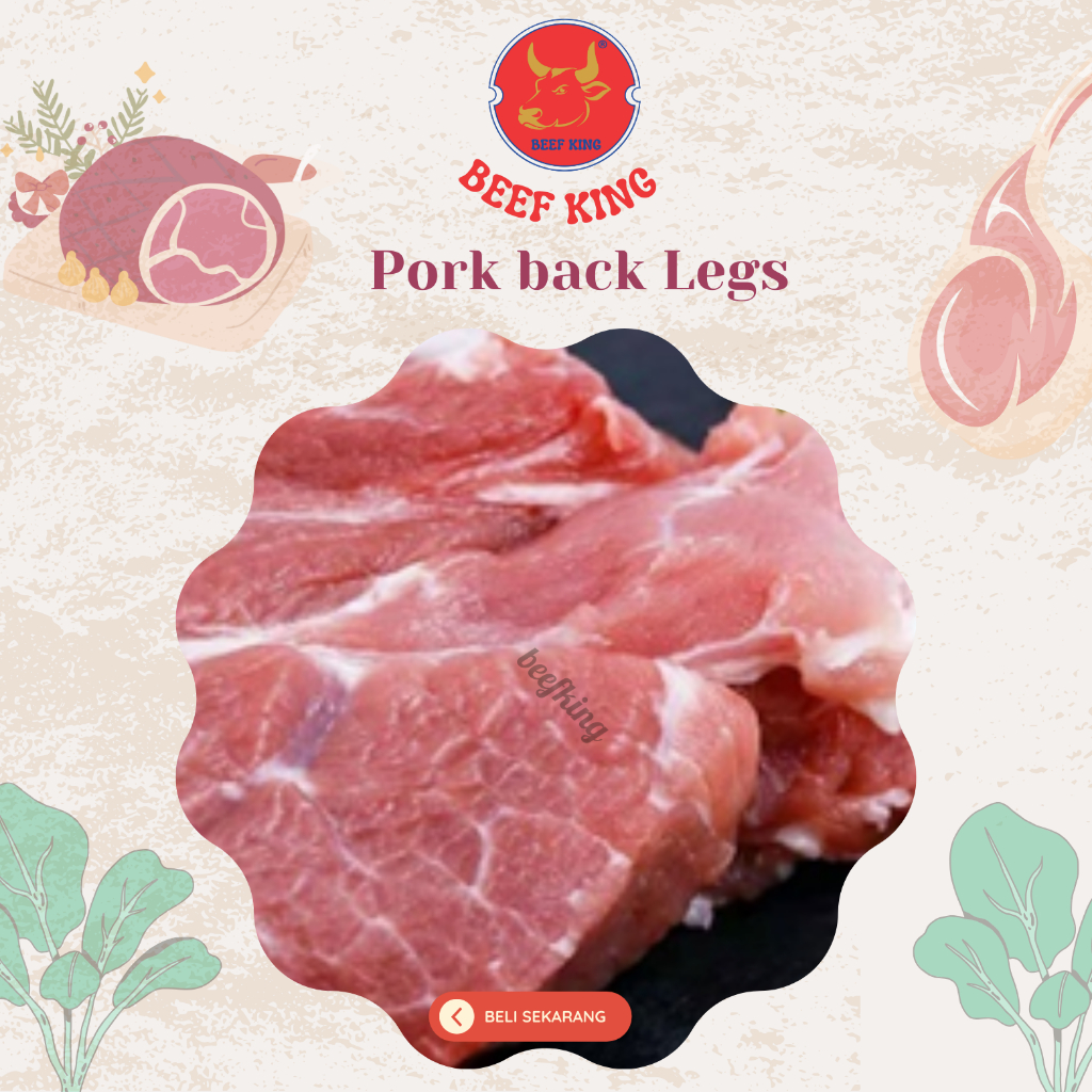 

Pork Back Legs / Kaki Belakang Babi