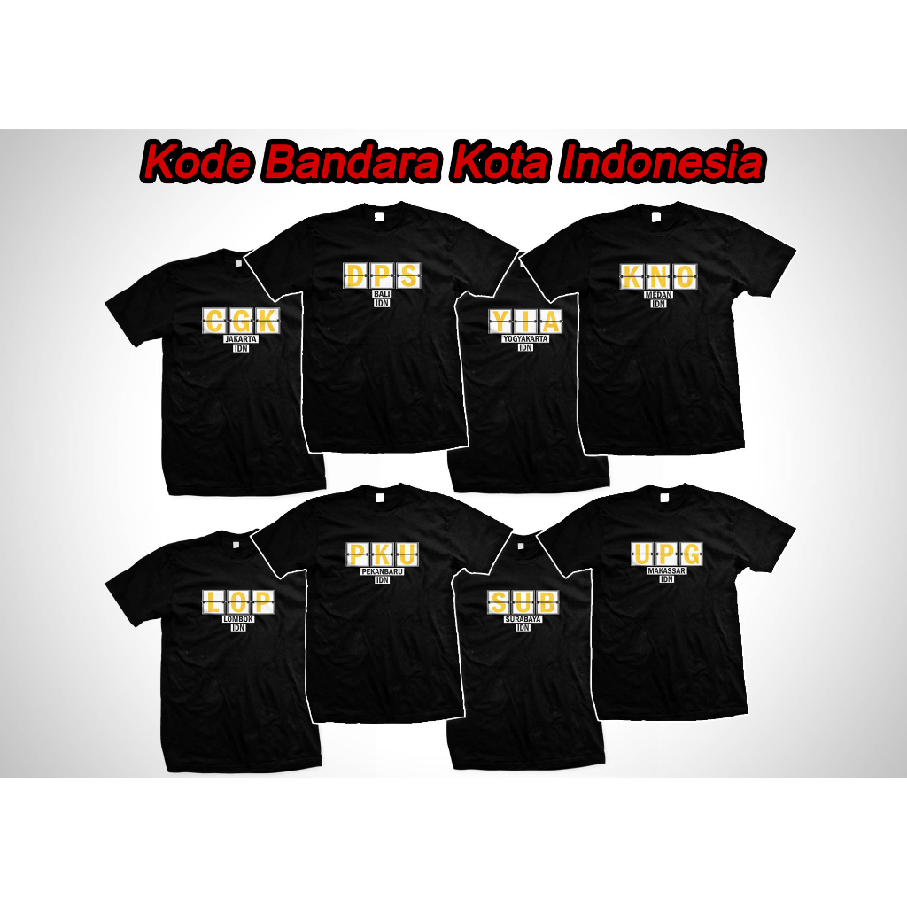 Aytig Kaos KODE BANDARA | Tshirt Kata Kata Gambar Kota Indonesia Pria Wanita