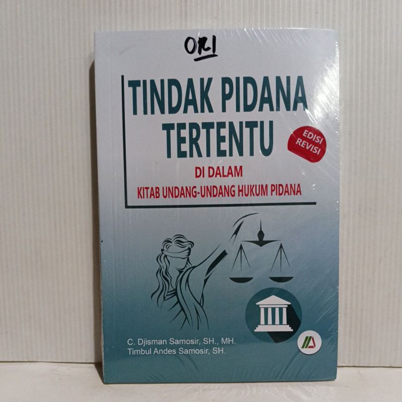 BUKU TINDAK PIDANA TERTENTU DI DALAM KUHP - DJISMAN SAMOSIR