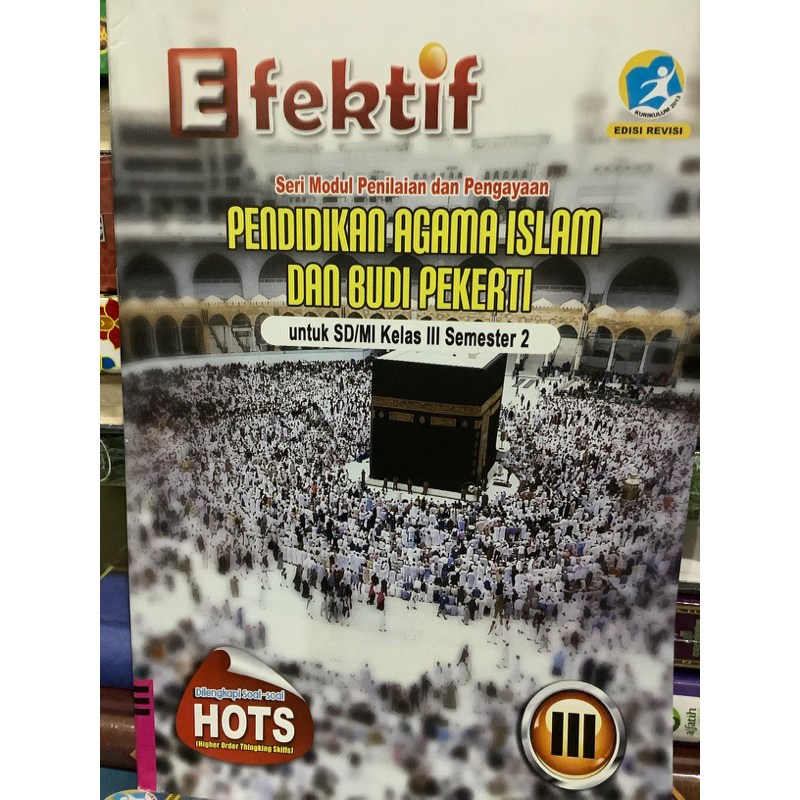 LKS EFEKTIF PENDIDIKAN AGAMA ISLAM DAN BUDI PEKERTI UNTUK SD KELAS 3 SEMESTER 2 K13 EDISI REVISI