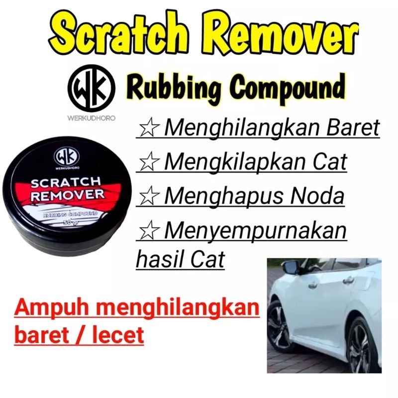 Scratch remorver Rubbing coumpound Penghilang Baret Lecet/Anti Baret