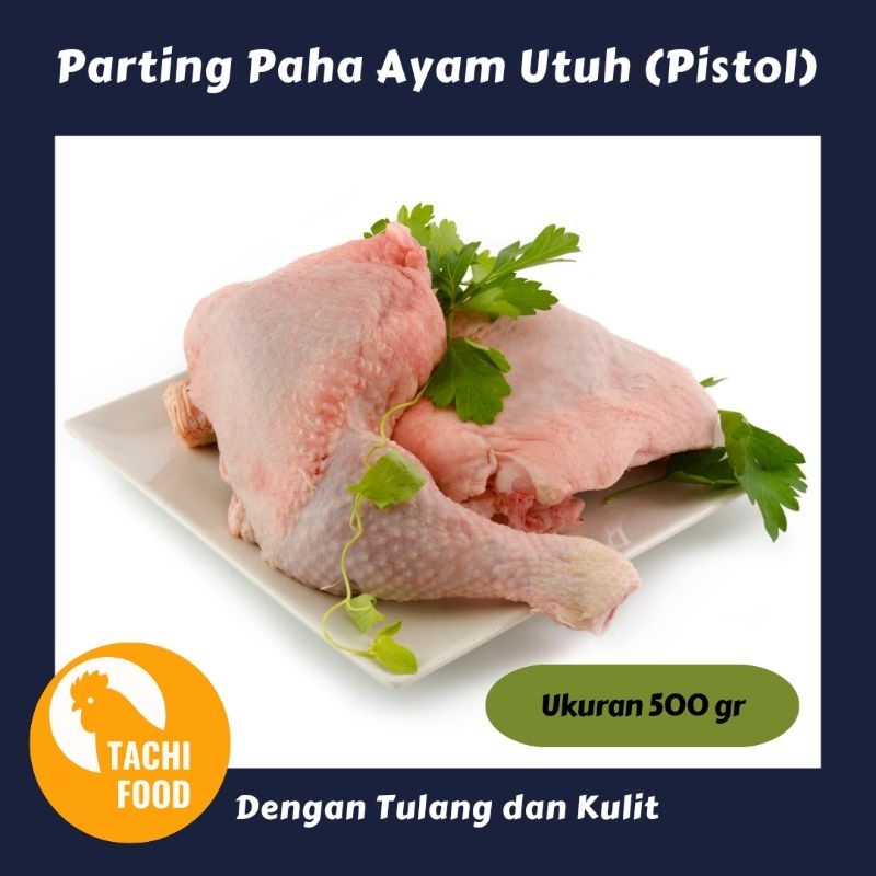 

Parting Paha Ayam Utuh (Pistol) 500 gr