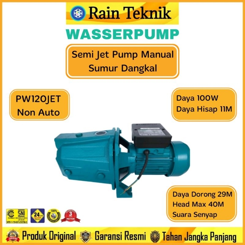 Semi Jet Pump Wasser  PW-120 JET Manual Pompa Air Sumur Dangkal Hisap 11 Meter 100 Watt / Semi Jet P